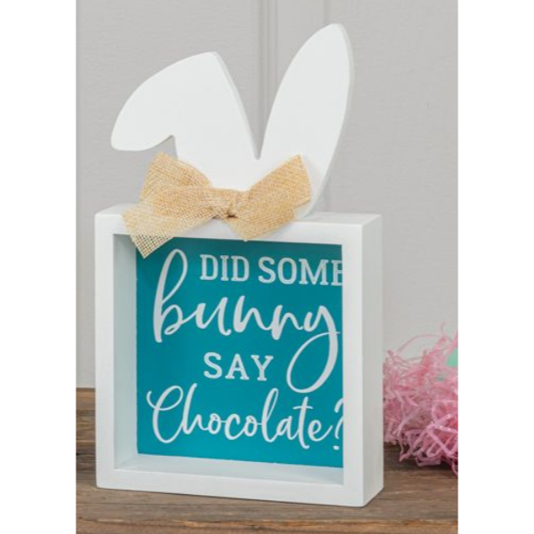 Did Some Bunny Say Chocolate Box Sign
