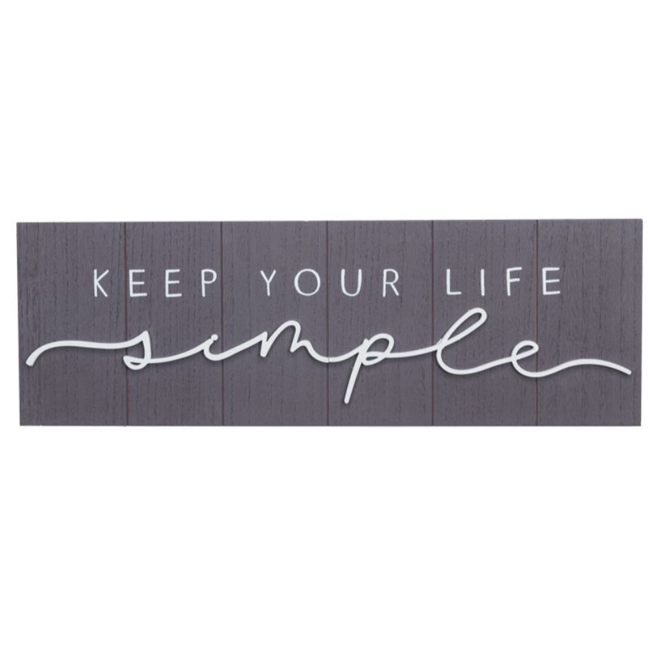 Keep Your Life Simple Sign