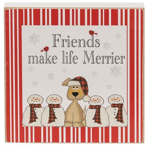 Friends Make Life Merrier Square Block