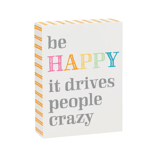 Be Happy Sign