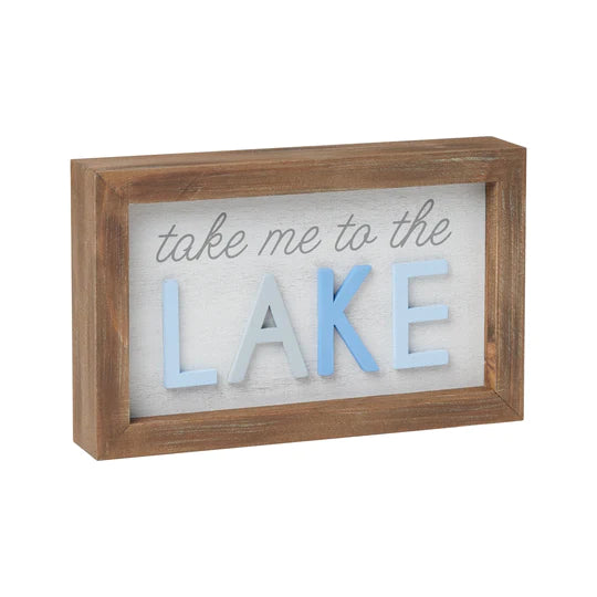 Take Me To The Lake Sign