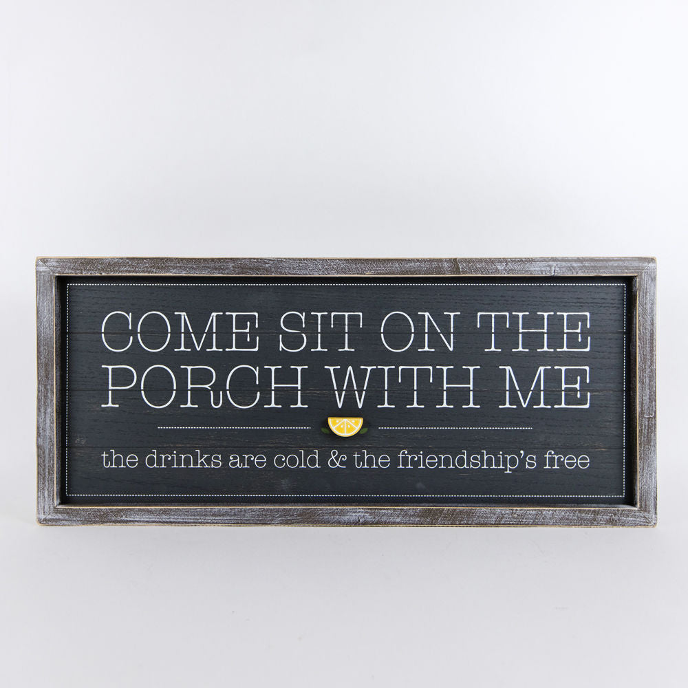 Come Sit On The Porch With Me Sign