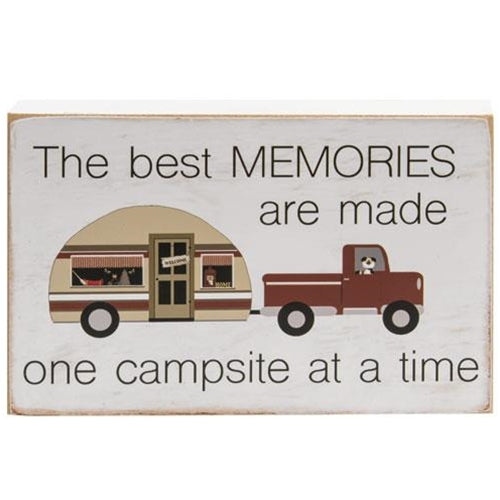 The Best Memories Are Made One Campsite At A Time Sign