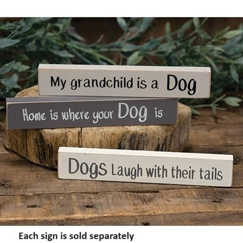 Home Is Where Your Dog Is Mini Sign