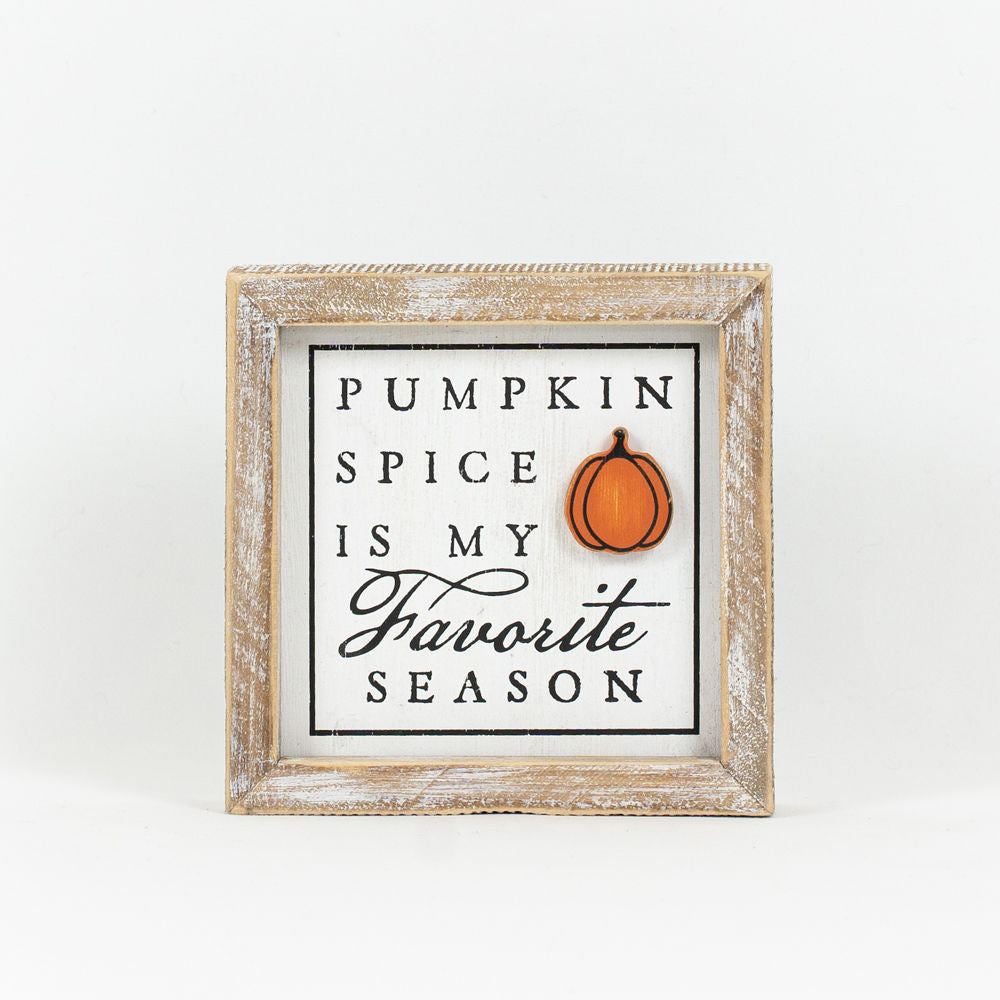 If You've Got It, Haunt It/Pumpkin Spice if My Favorite Season Sign