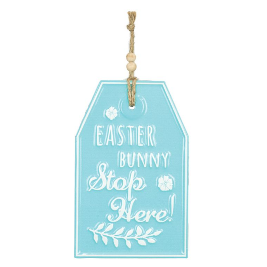Easter Tag Sign - Easter Bunny Stops Here!