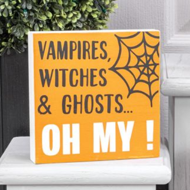 Vampires, Witches & Ghosts...Oh My! Sign