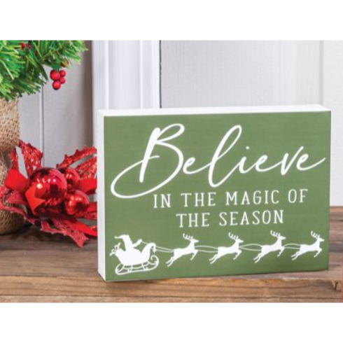 Believe In The Magic Of The Season Sign