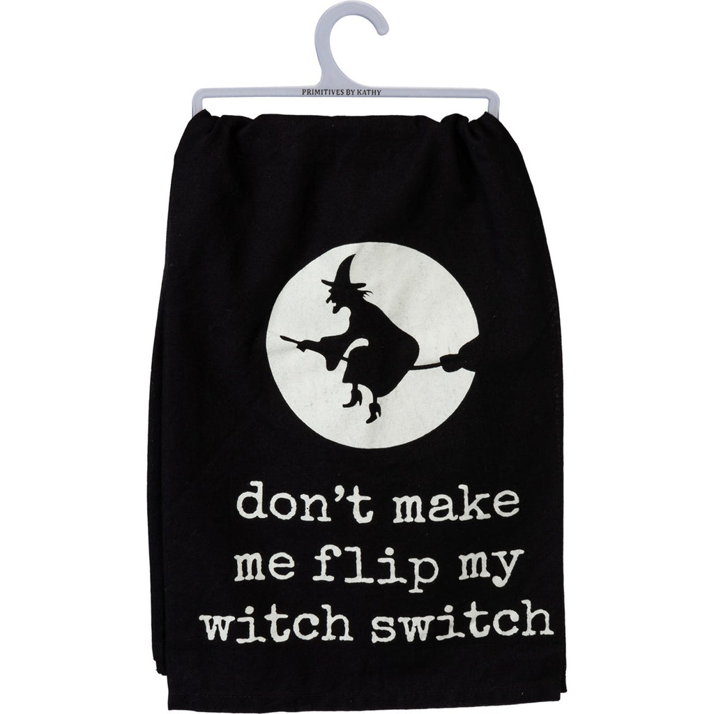 Don't Make Me Flip My Witch Switch Kitchen Towel