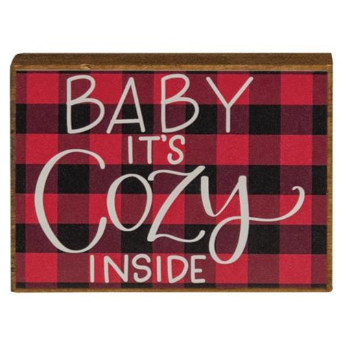 Baby It's Cozy Inside Sign