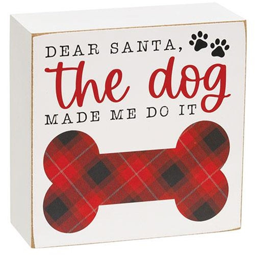 Dear Santa, The Dog Made Me Do It Sign