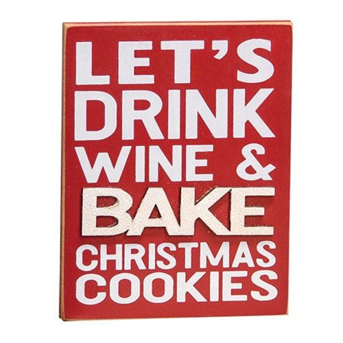 Let's Drink Wine & Bake Christmas Cookies Sign