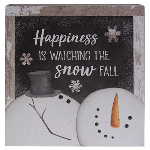 Happiness Is Watching The Snow Fall Sign