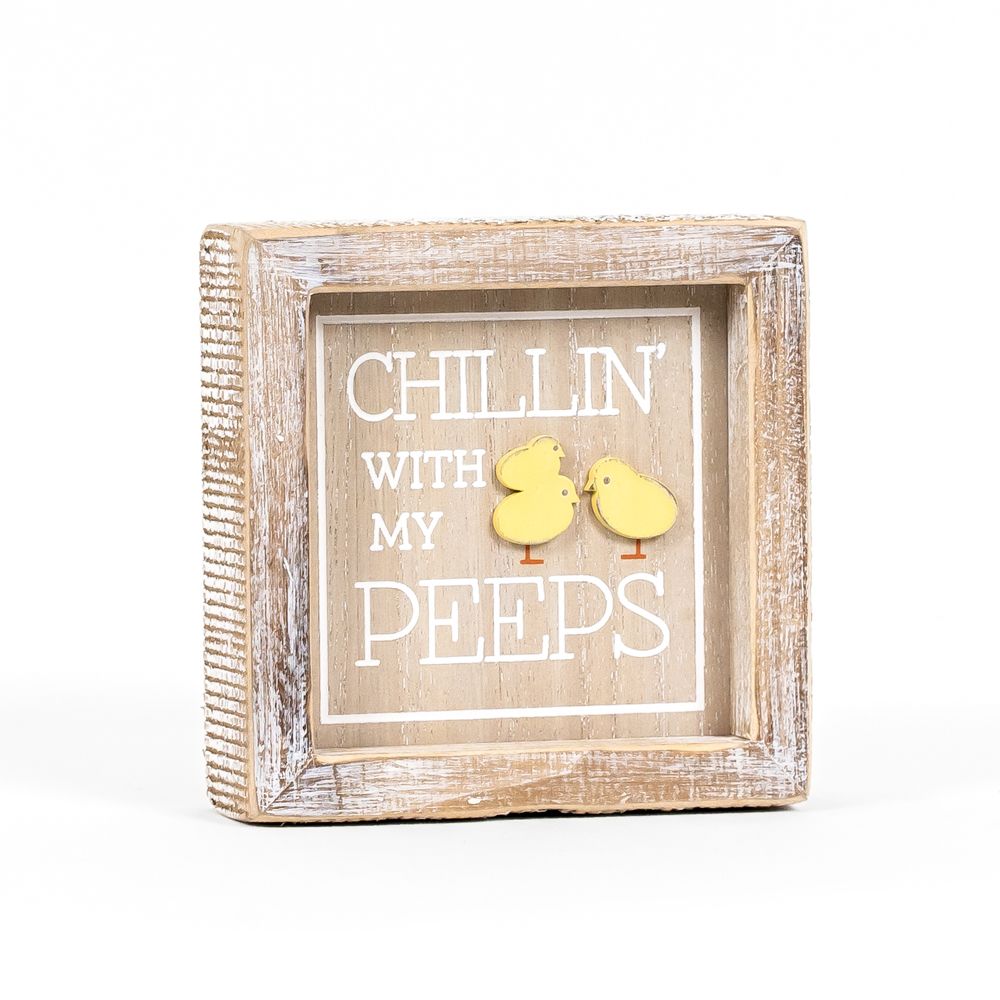 Chillin' With My Peeps Sign