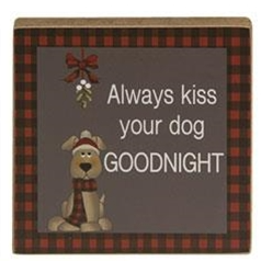 Always Kiss Your Dog Goodnight Sign