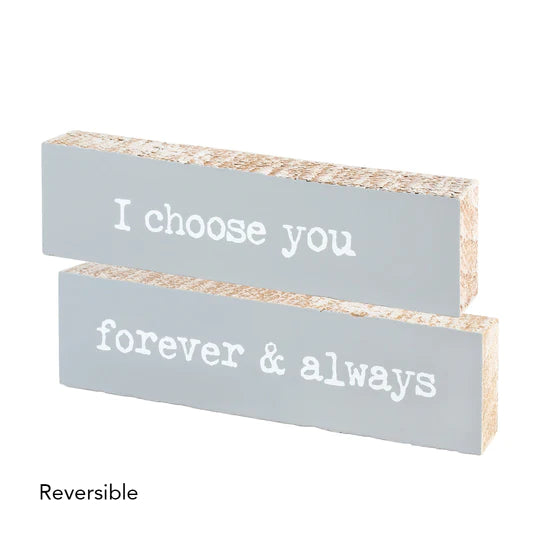 I Choose You/Forever & Always Reversible Sign