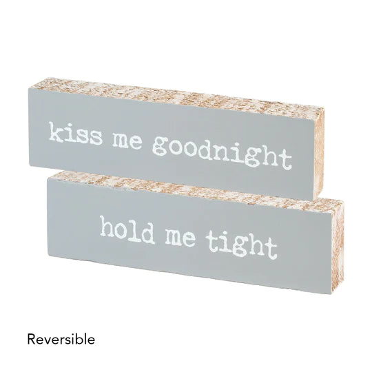 Kiss Me Goodnight/Hold Me Tight Reversible Sign