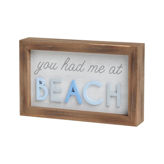 You Had Me At Beach Sign