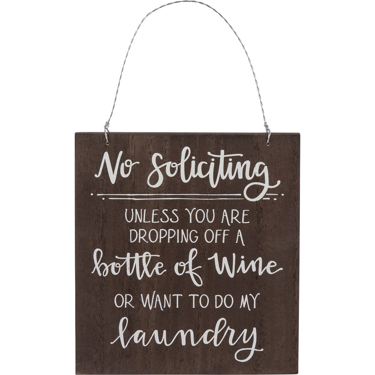 No Soliciting Unless Hanging Decor