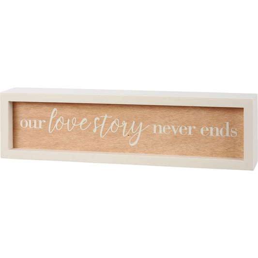 Our Love Story Never Ends Box Sign