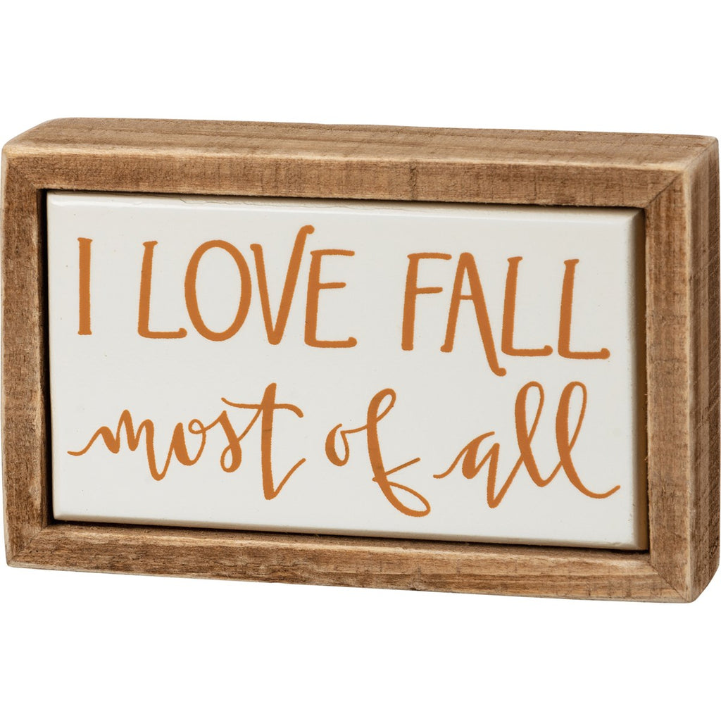 I Love Fall Most Of All Mini Box Sign