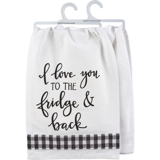 I Love You To The Fridge Kitchen Towel