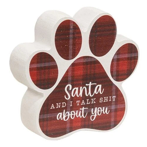 Santa And I Talk Shit About You