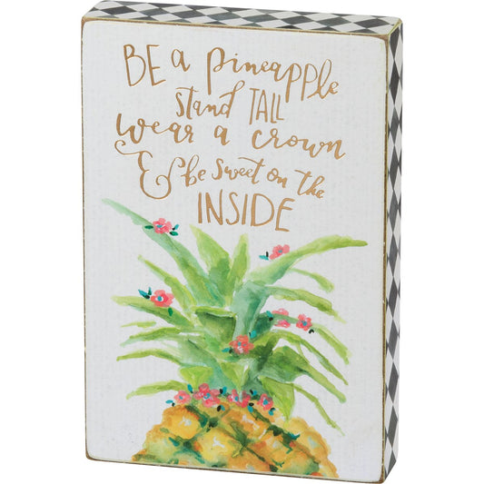 Be A Pineapple Box Sign