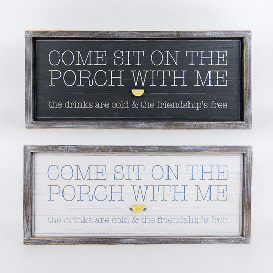 Come Sit On The Porch With Me Sign