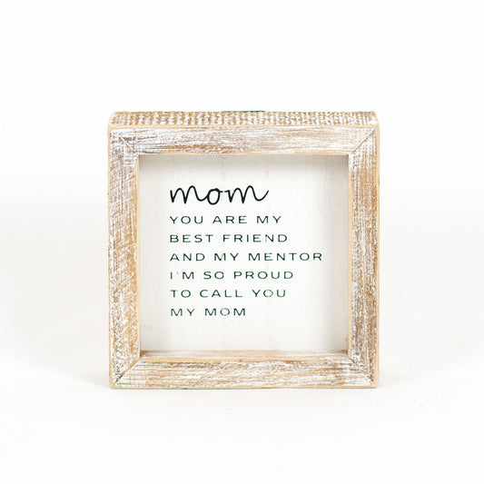Mom You Are My Best Friend Sign