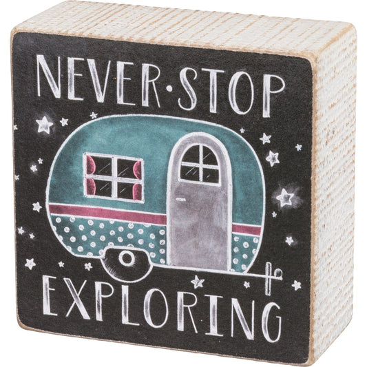 Never Stop Exploring Chalk Sign